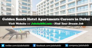 Golden Sands Hotel Apartments Careers in Dubai 2024