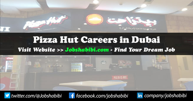 Pizza Hut Careers In Uae 2024 New Job Openings 3990