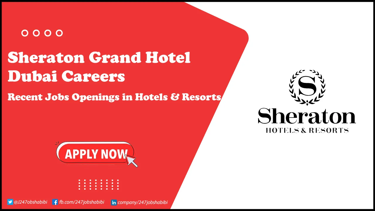 Sheraton Grand Hotel Dubai Careers